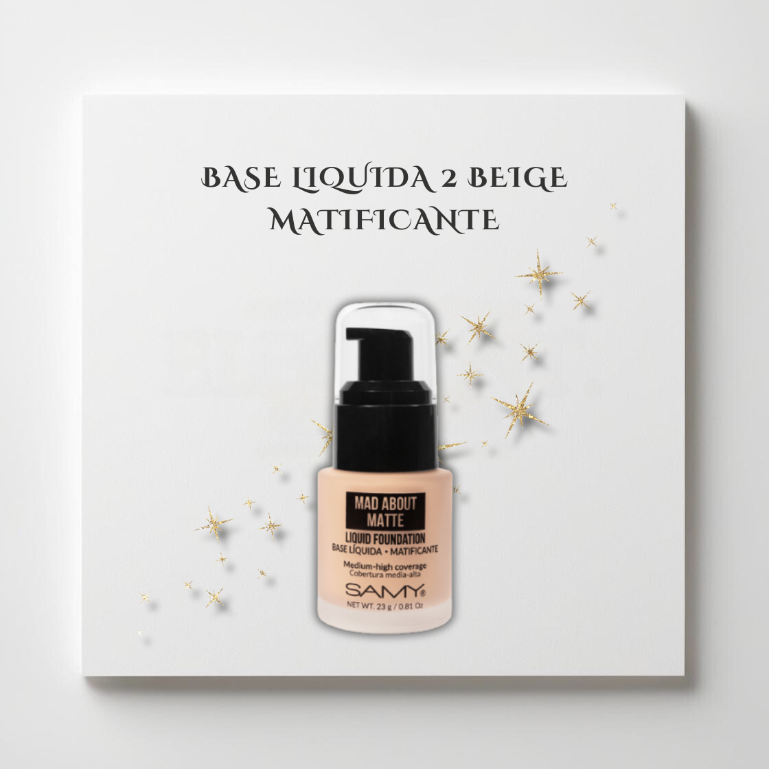 SAMY BASE LIQUIDA 2 BEIGE MATIFICANTE X 23G